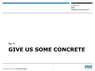 GIVE US SOME CONCRETE So ?! 