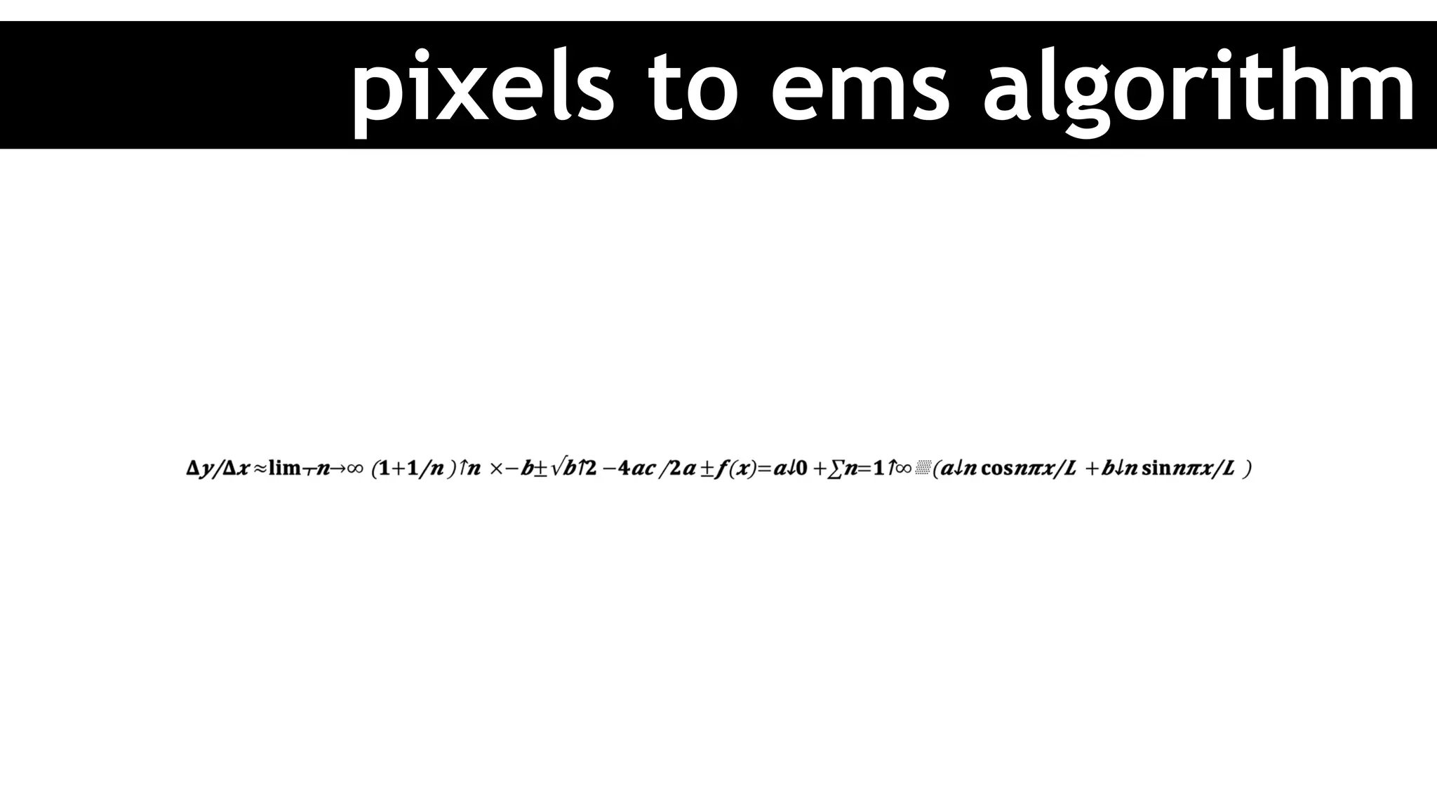 pixels to ems algorithm
 