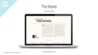 Responsive Web Design Workshop | Milan March 2014
The Novel
Column drop
introducingthenovel.com
 