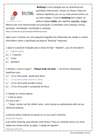 Responda as questões em portugués. 1- Qual a tradução do titulo do texto em  portugues? ( ) O menino 