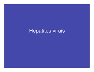 Hepatites virais
 