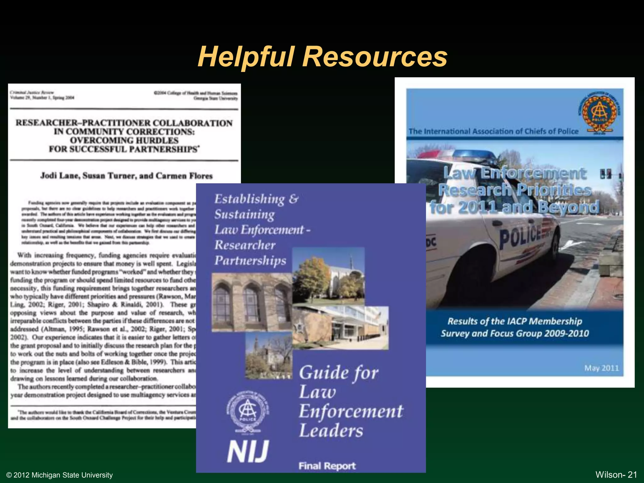 Helpful Resources




© 2012 Michigan State University                       Wilson- 21
 