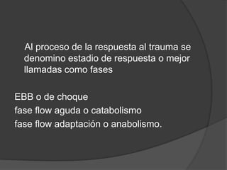Respuesta metabolica al trauma | PPTX
