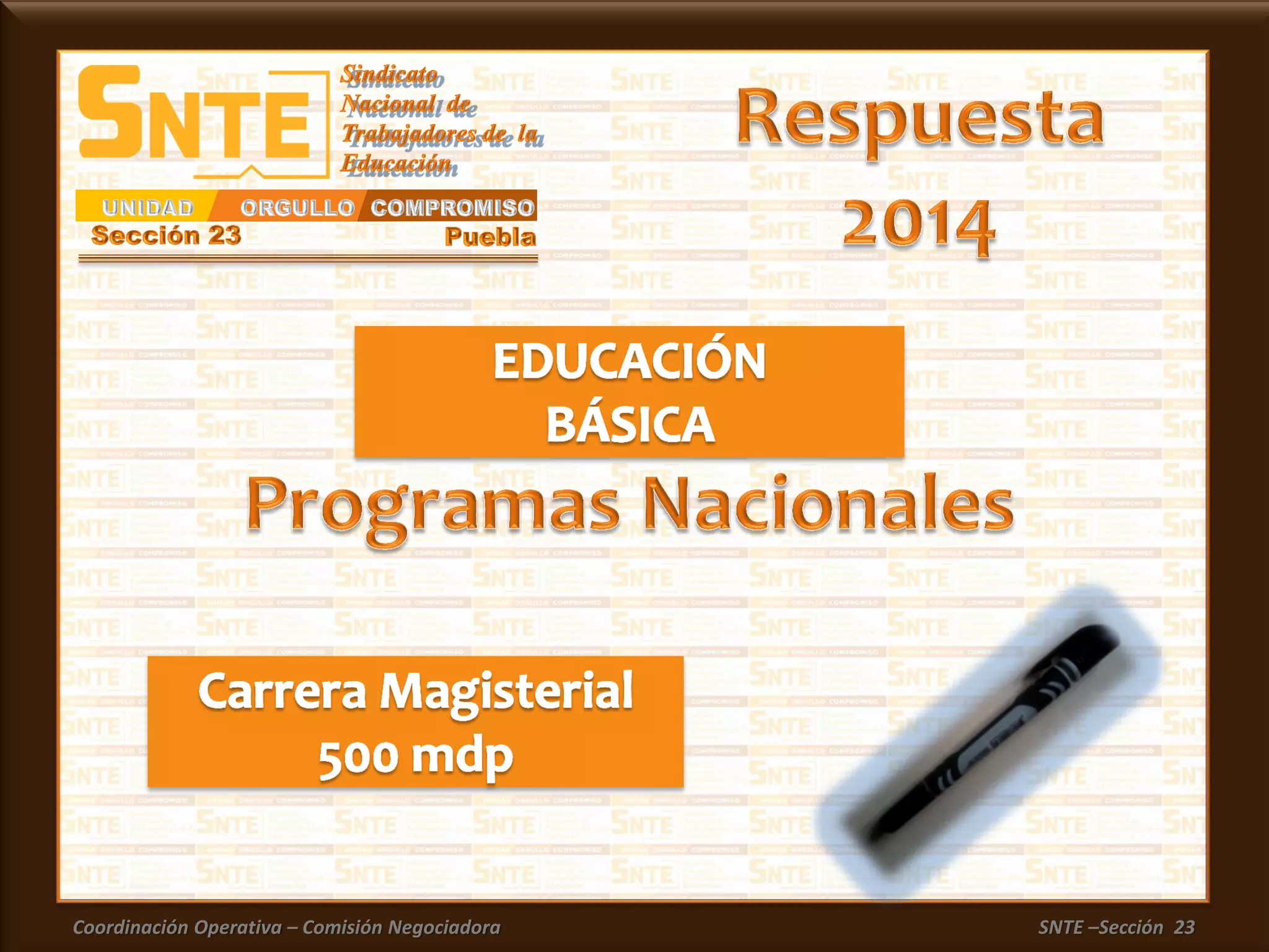 Coordinación Operativa – Comisión Negociadora SNTE –Sección 23
 