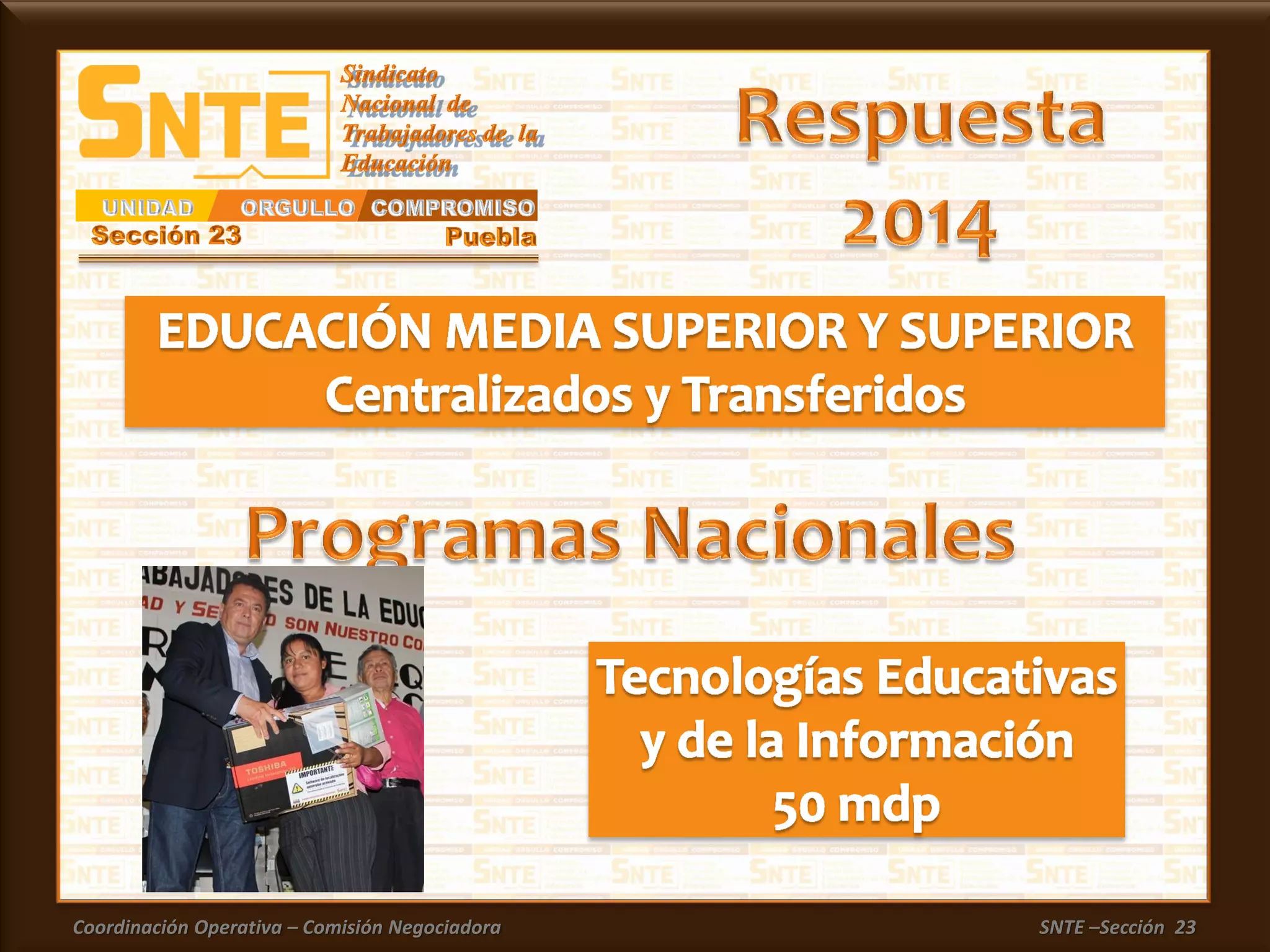 Coordinación Operativa – Comisión Negociadora SNTE –Sección 23
 