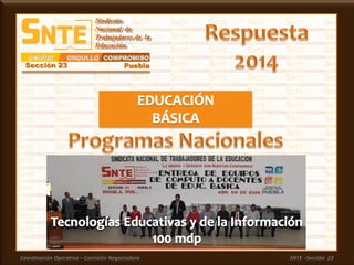 Coordinación Operativa – Comisión Negociadora SNTE –Sección 23
 
