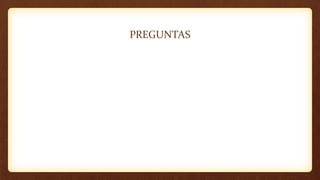 PREGUNTAS
 