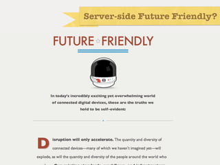 Server-side Future Friendly?
 