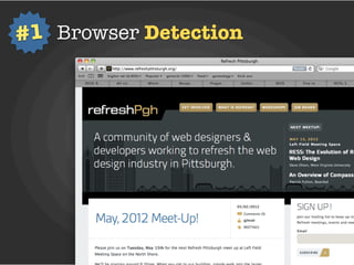 #1 Browser Detection
 
