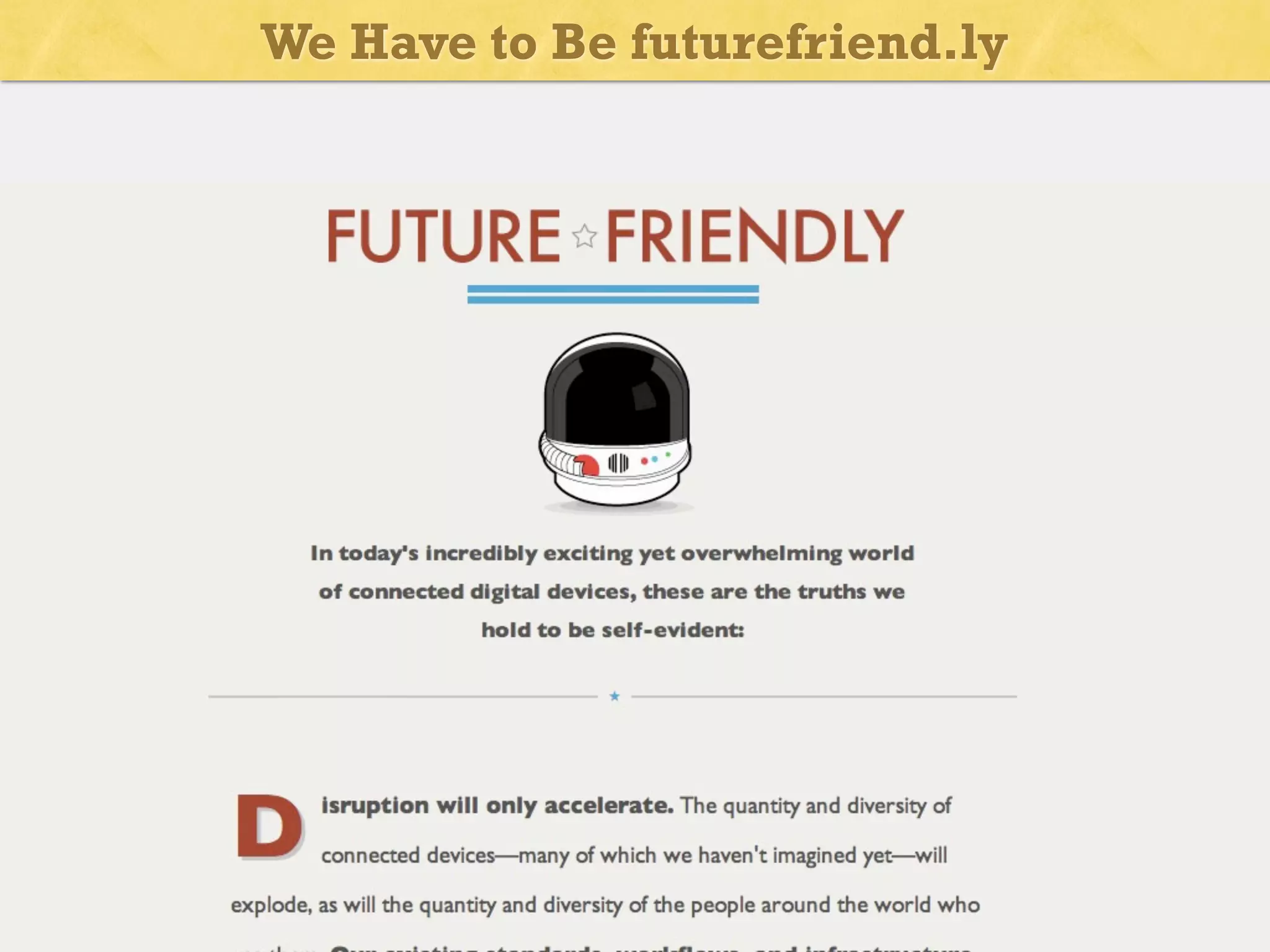 We Have to Be futurefriend.ly

 