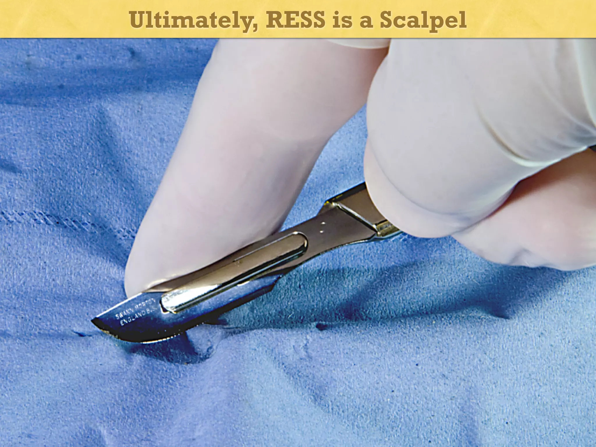 Ultimately, RESS is a Scalpel

 