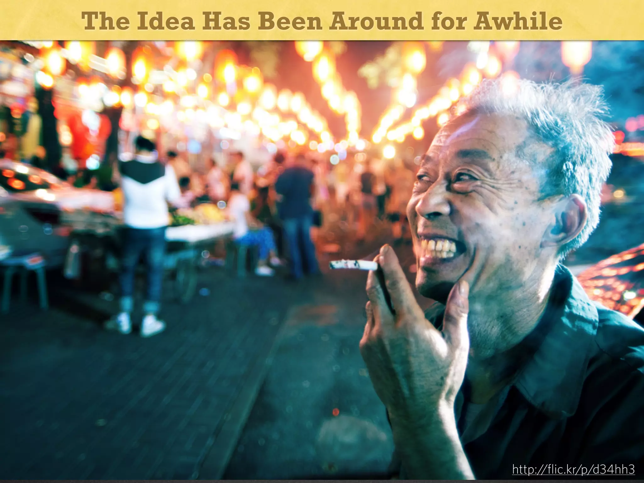 The Idea Has Been Around for Awhile

http://flic.kr/p/d34hh3

 