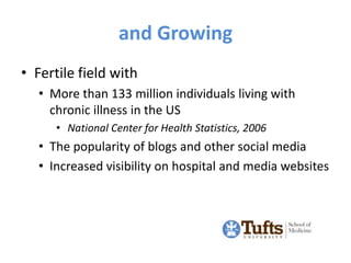 and Growing<br />Fertile field with<br /><ul><li>More than 133 million individuals living with chronic illness in the US</...