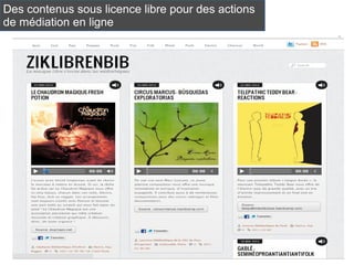 Des contenus sous licence libre pour des actions 
de médiation en ligne 
 