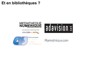 Et en bibliothèques ? 
 