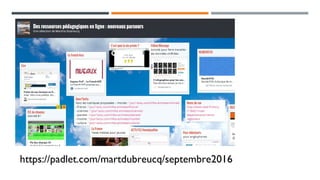 https://padlet.com/martdubreucq/septembre2016