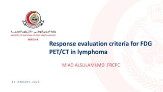 Response assessment criteria in FDG avid Lymphoma.pptx