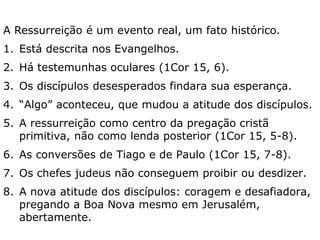 Não teria o Senhor da vida nos
deixado uma prova significativa de sua
RESSURREIÇÃO?
Um lençol enrolado?
 