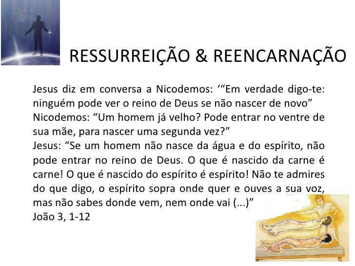 Ressurreição & reencarnação Ressurreição & reencarnação