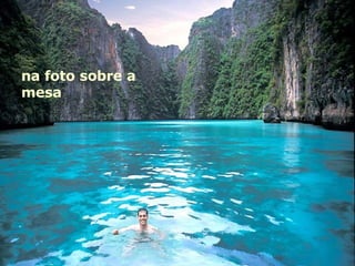 na foto sobre a mesa 