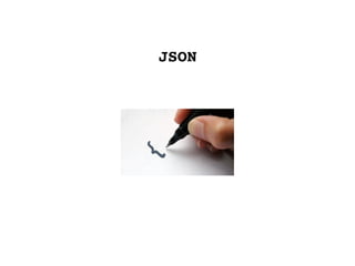 JSON
 