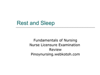 Rest and Sleep Fundamentals of Nursing Nurse Licensure Examination  Review Pinoynursing.webkotoh.com 