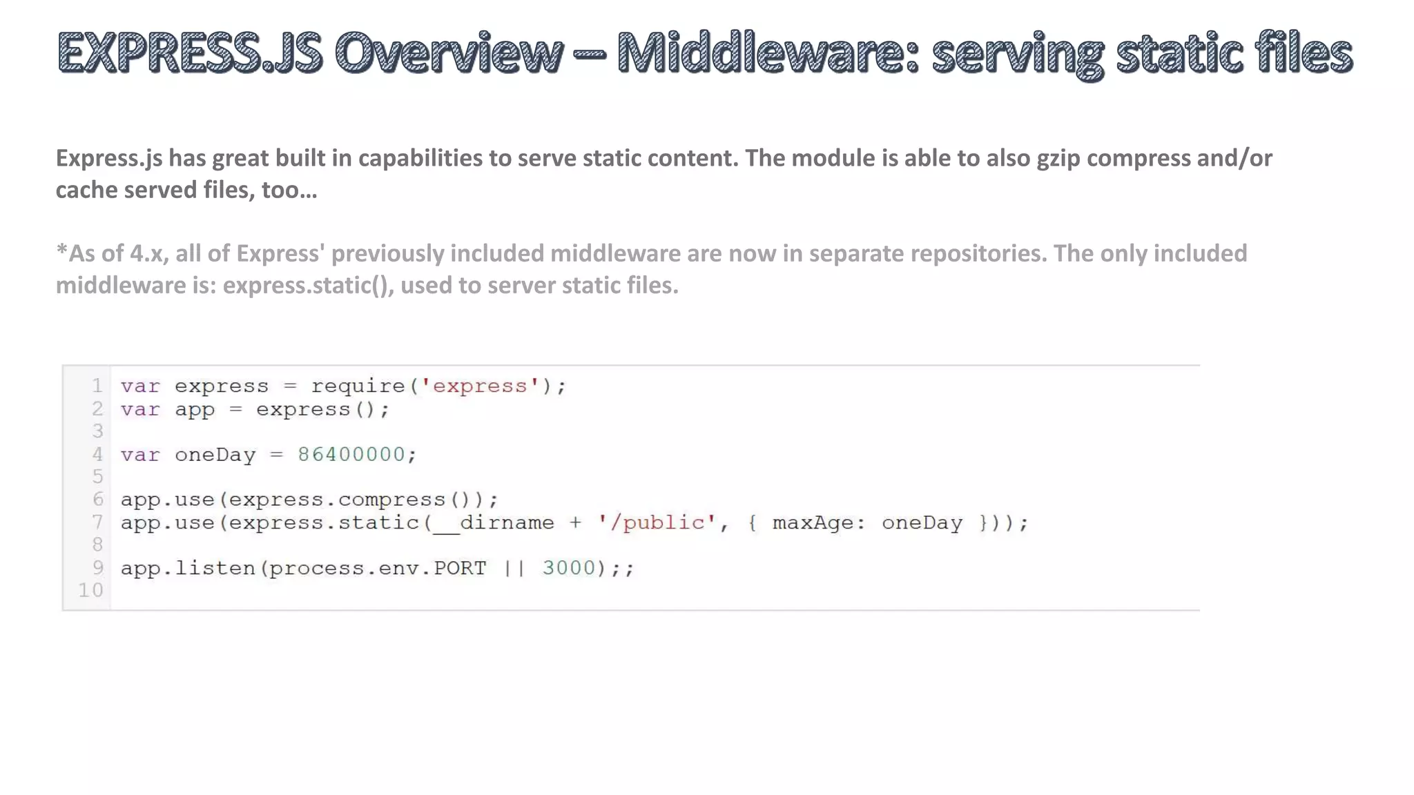 The express.Router class can be used to create modular mountable route handlers. A Router instance is a complete
middleware and routing system; for this reason it is often referred to as a “mini-app”
And then
 