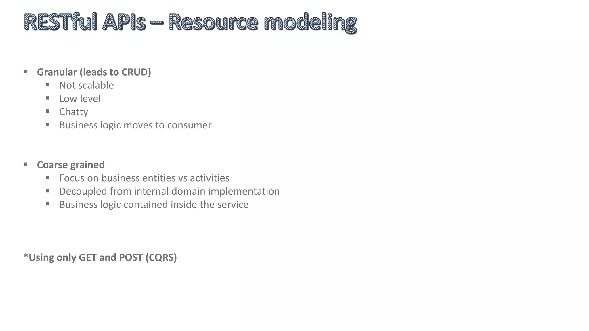  Uniform Interface
 Stateless
 Cacheable
 Client-Server
 Layered System
 Code on Demand (optional)
 