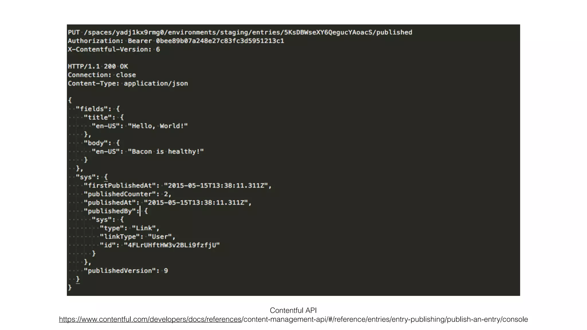 Contentful API
https://www.contentful.com/developers/docs/references/content-management-api/#/reference/entries/entry-publishing/publish-an-entry/console
 