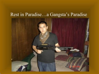 Rest in Paradise…a Gangsta’s Paradise   