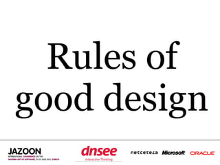 Rules of
good design
   SPEAKER‘S COMPANY
        LOGO
 