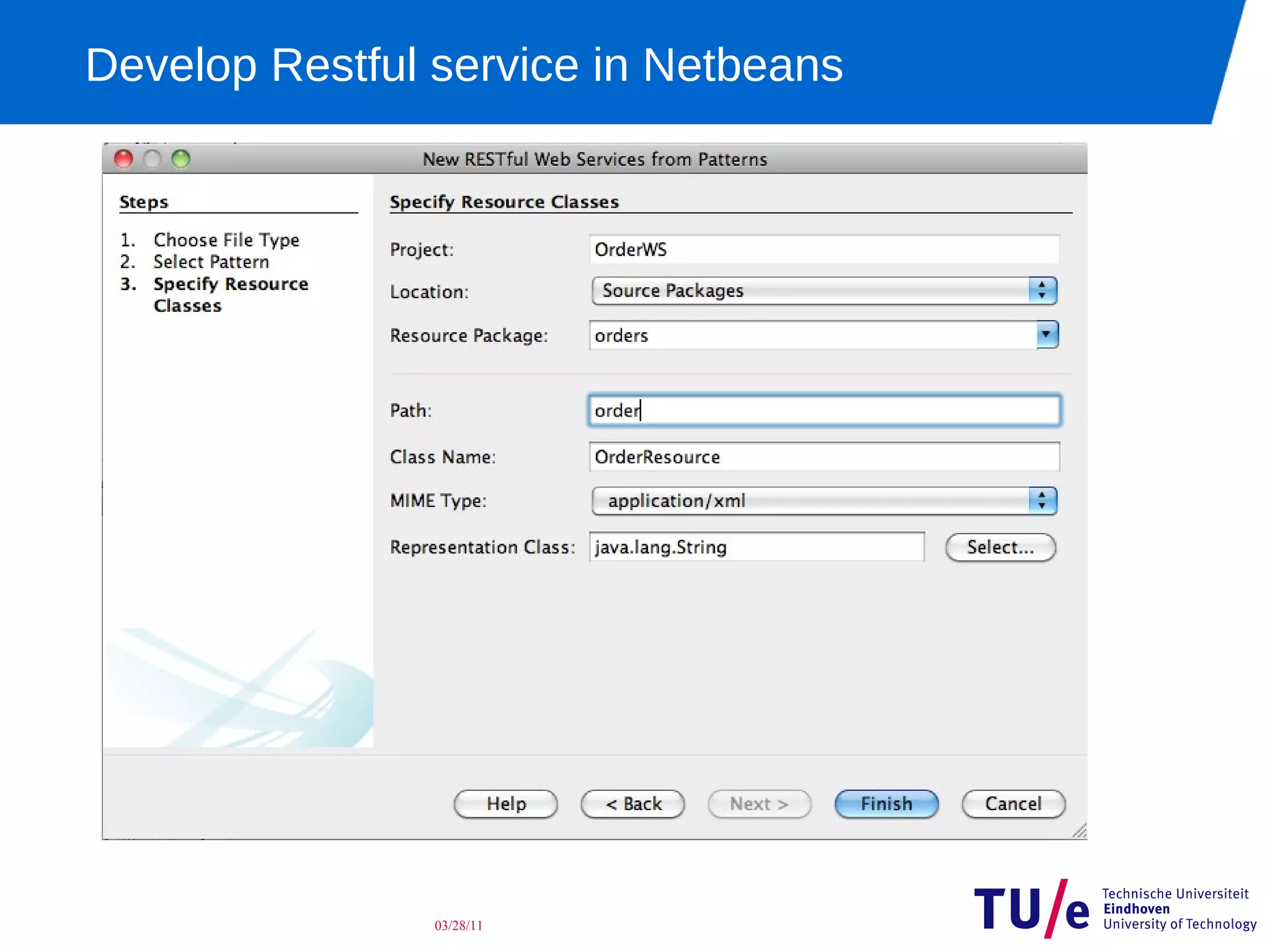 Develop Restful service in Netbeans




                03/28/11
 