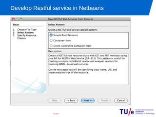Develop Restful service in Netbeans




                03/28/11
 