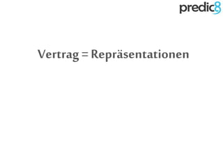 Vertrag =Repräsentationen
 