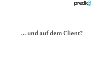 ... und auf dem Client?
 