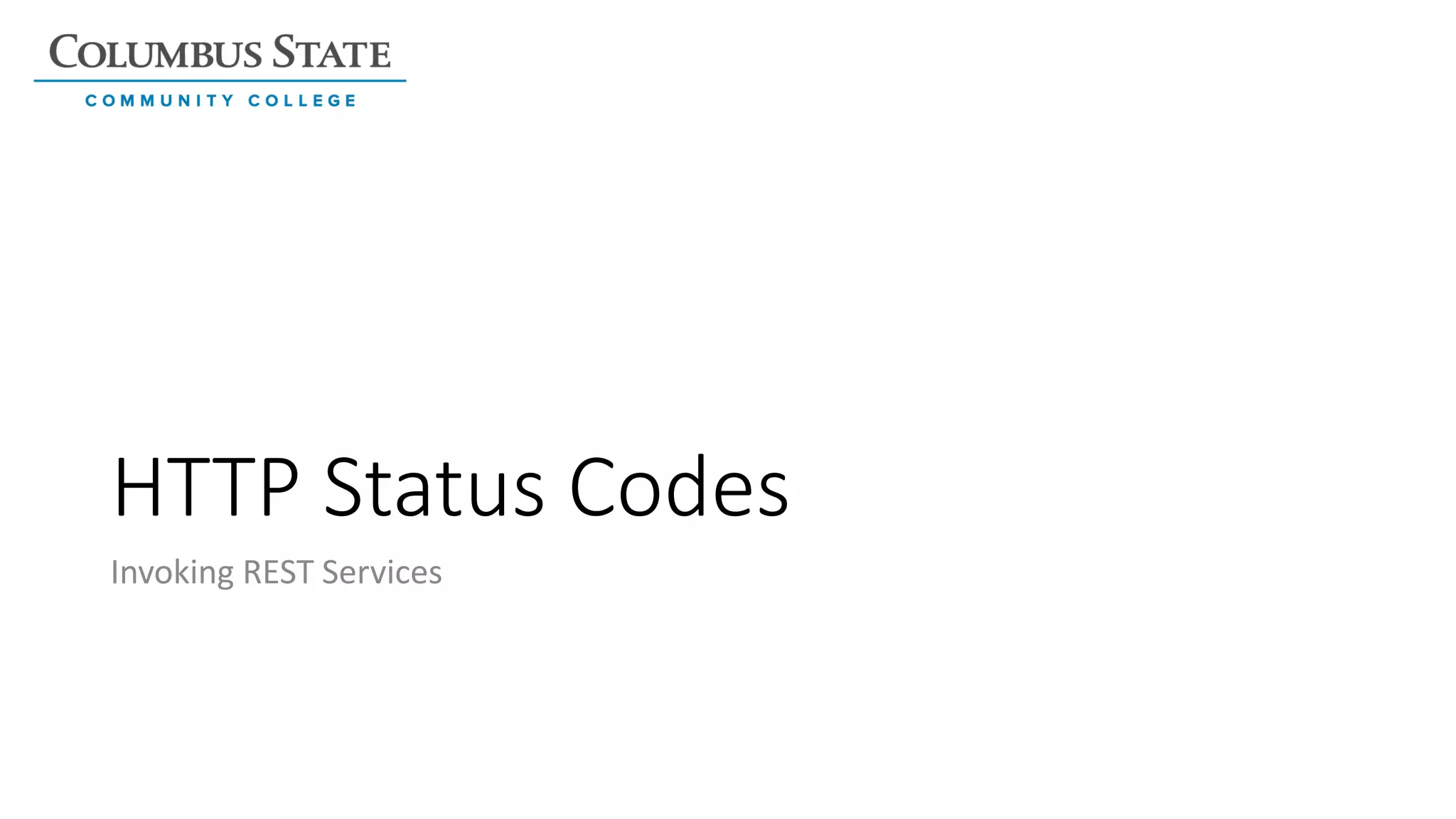 HTTP Status Codes
Invoking REST Services
 