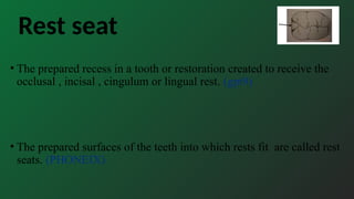 Chevron Rest Rpd REST AND REST SEAT in dentistry in rpd.pptx