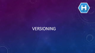 VERSIONING
 