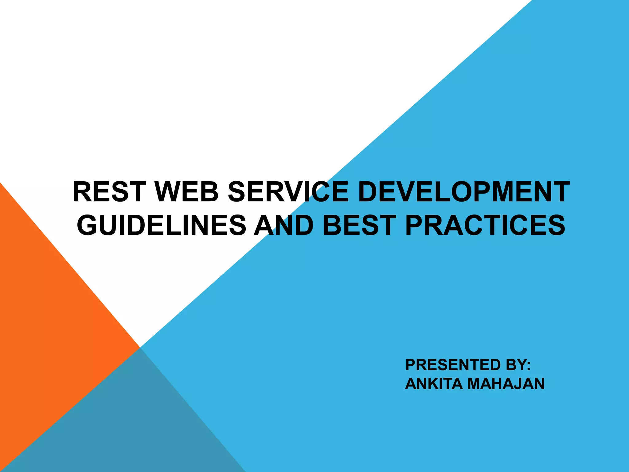 Rest api standards and best practices | PPSX | Web Development | Internet