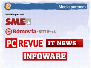 Media partners
Mediálni partneri:

 