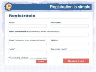 Registration is simple

 