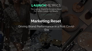 Brand Performance Tools for Fashion, Lifestyle & Beauty - Launchmetrics