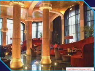 CAFETERIA HOTEL CASA FUSTER
 