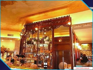 CAFETERÍA MAURI
 