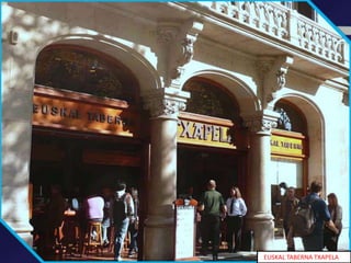 EUSKAL TABERNA TXAPELA
 