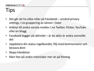 Facebook är störstDrygt 460 miljoner användare varav hälften loggar in dagligen1,7 miljoner användare i FinlandStatistik om Facebook i Finland
