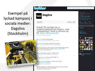 Vilket mervärde ger Facebook till dina kunder?