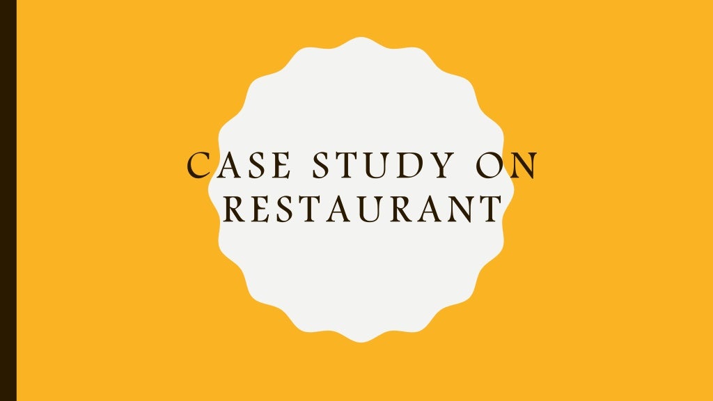 case study about restaurant