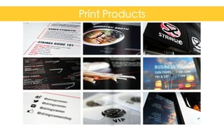 Print Products
Confidential	
  and	
  Proprietary	
   20
 