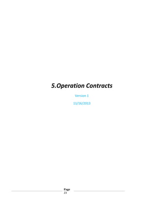 5.Operation Contracts
Version 1
11/16/2013

Page
23

 